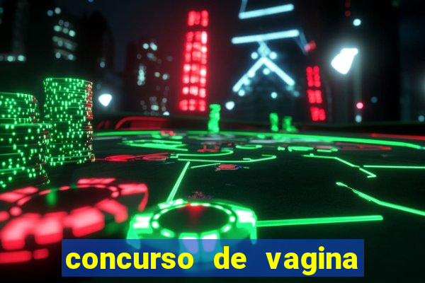 concurso de vagina mais bonita do brasil